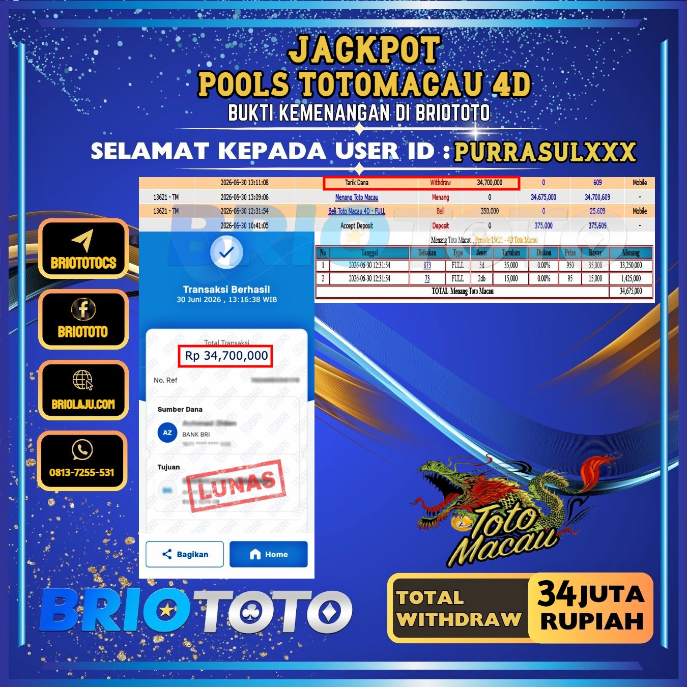 BRIOTOTO JACKPOT TOGEL TOTOMACAU 4D RP.34.000.000,- LUNAS USER ID : PURRASUL****